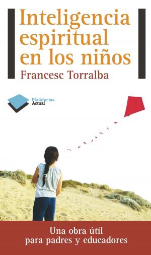 Cover of the book Inteligencia espiritual en los niños by Jordi Martínez Llorente