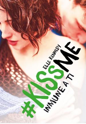 Cover of the book Inmune a ti (#KissMe 3) by María Teresa Campos Luque