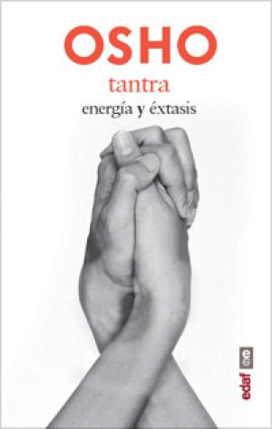 Cover of the book Tantra. Energía y éxtasis by Carlos Canales Torres, Miguel del Rey