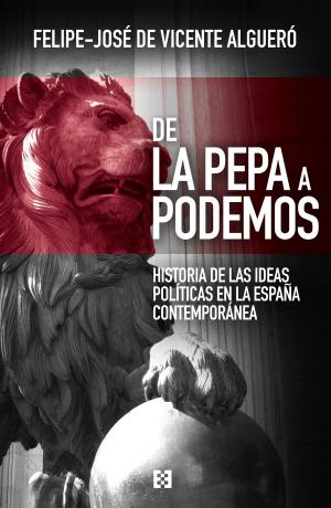 Cover of the book De La Pepa a Podemos by Luis Ventoso