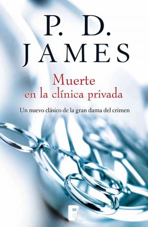 Cover of the book Muerte en la clínica privada (Adam Dalgliesh 14) by Clive Cussler