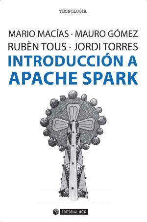 Cover of the book Introducción a Apache Spark by Salvador Anton Clavé, Francesc González Reverté