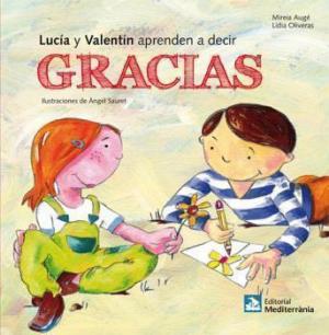 Cover of the book Lucia y Valentín aprenden a decir gracias by 敖啟恩、康晏棋、楊克