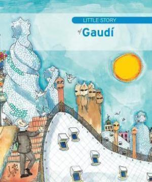 Cover of the book Little Story of Gaudí by Jenn Díaz