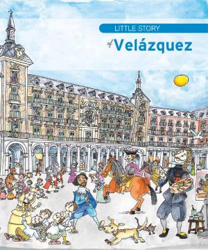 Cover of the book Little Story of Velázquez by Jenn Díaz
