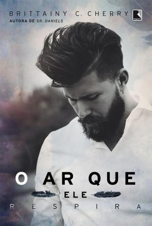 Cover of the book O ar que ele respira by Cristovão Tezza
