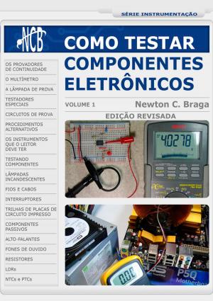 Cover of the book Como Testar Componentes Eletrônicos by Newton C. Braga