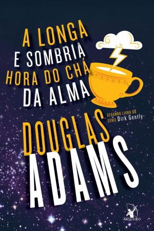 Cover of the book A longa e sombria hora do chá da alma by Scott Lynch