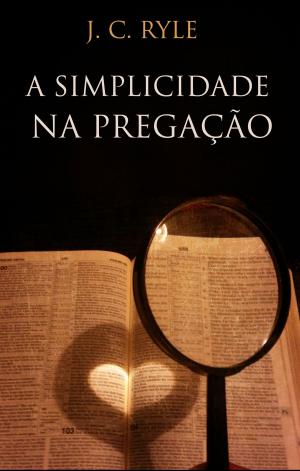 Book cover of A Simplicidade na pregação