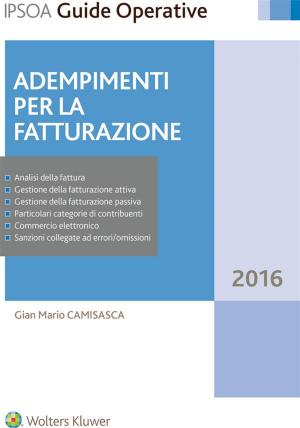 Cover of the book Adempimenti per la fatturazione by Mariagrazia Monegat, Augusto Cirla, Claudio Cavalera (a cura di)