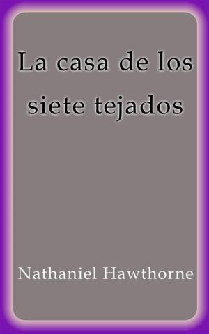 Cover of the book La casa de los siete tejados by Debbie McKelvey