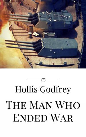 Book cover of The Man Who Ended War