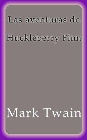Cover of the book Las aventuras de Huckleberry Finn by Mark Twain, black Horse Classics
