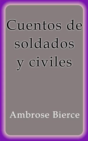 Book cover of Cuentos de soldados y civiles
