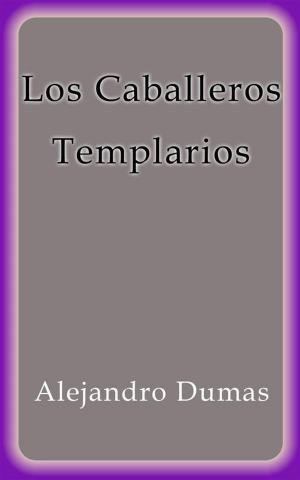 Book cover of Los Caballeros Templarios