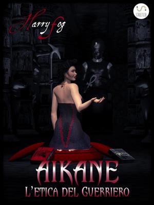 Book cover of Aikane - L'etica del guerriero