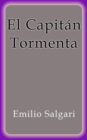 Cover of the book El Capitán Tormenta by grandi Classici, Emilio Salgari