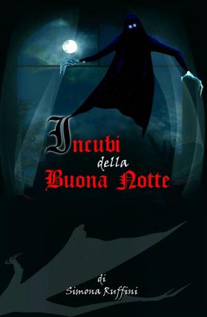 Book cover of Incubi della Buona Notte