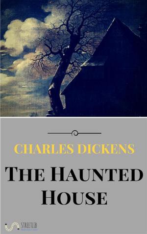 Cover of the book The Haunted House by Federica Zamparini (traduttore), Charles Dickens