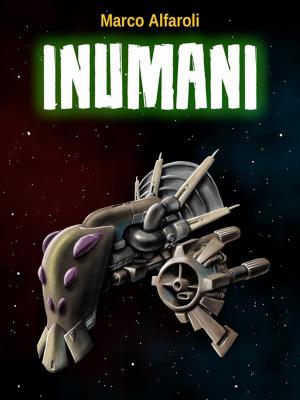Cover of the book Inumani by Marco Alfaroli
