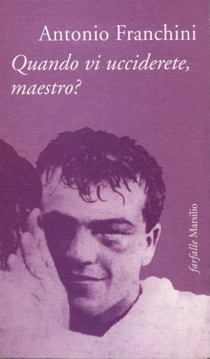 Book cover of Quando vi ucciderete, maestro?