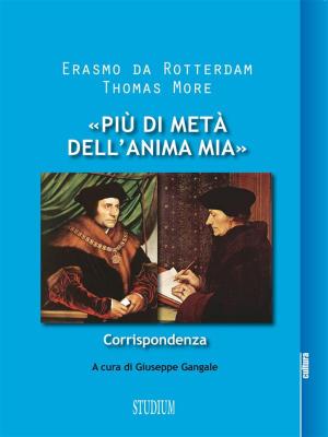 Cover of the book «Più di metà dell'anima mia» by Evelina Scaglia