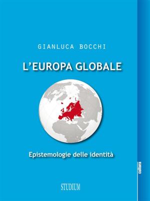 Cover of the book L'Europa globale by Erasmo da Rotterdam
