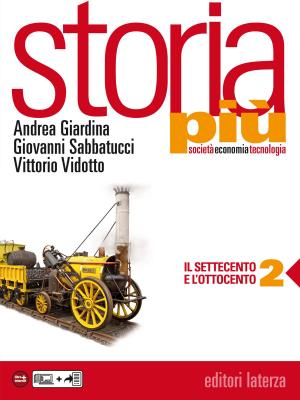 Cover of the book Storia più. vol. 2 Il Settecento e l'Ottocento by Massimo Montanari