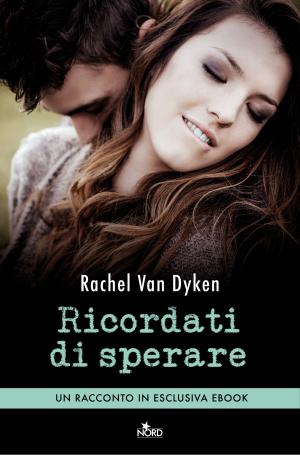 Cover of the book Ricordati di sperare by James Frey