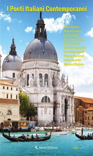 Cover of the book I Poeti Italiani Contemporanei - Lilia - by Angelica Vece, Pietro Santagada, Patrizia Pallotta, Bruno Gasparini, Colombo Conti, Lorella Borgiani