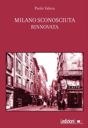 Book cover of Milano sconosciuta rinnovata