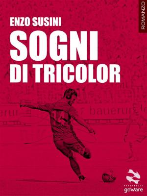 Cover of the book Sogni di tricolor by Mario Pasta e Mario Sironi