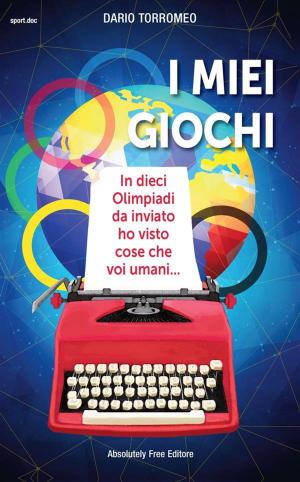 Cover of the book I miei giochi by Giorgio Cimbrico