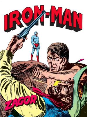 Cover of the book Zagor. Iron Man by Guido Nolitta, Gallieno Ferri, Roberto Diso