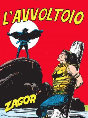 Cover of the book Zagor. L'avvoltoio by Guido Nolitta, Franco Donatelli, Gallieno Ferri