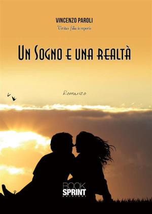 Cover of the book Un sogno e una realtà by Antonio Pagano
