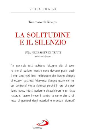 Cover of the book La solitudine e il silenzio. Una necessità di tutti by Tonino Bello