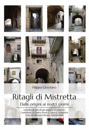 Cover of the book Ritagli di Mistretta by Antonio Annunziata