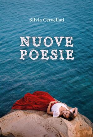 Cover of the book Nuove poesie by Raffaella Riboni
