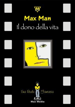 Cover of the book il dono della vita by Max D