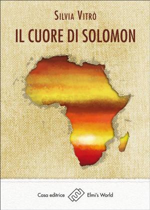 Cover of the book Il cuore di Solomon by Giuliana Borghesani