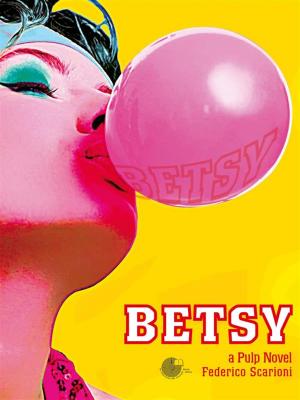 Cover of the book Betsy by Michael J. Malone