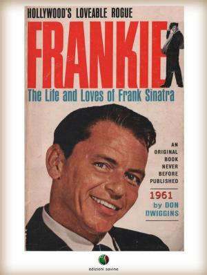 Book cover of FRANKIE - The Life and Loves of Frank Sinatra