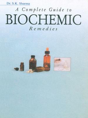 Cover of the book A Complete Guide To Biochemic Remedies by Cheiro