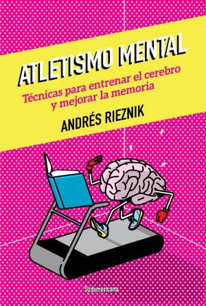Cover of the book Atletismo mental by Juan José Campanella, Marcela Guerty