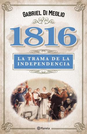 Cover of the book 1816. La verdadera trama de la independencia by Stephen Jay Gould