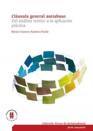 Cover of the book Cláusula general antiabuso by Juan Enrique Medina Pabón