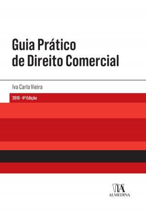 Cover of the book Guia Prático de Direito Comercial - 4.ª Edição by Mário Aroso de Almeida