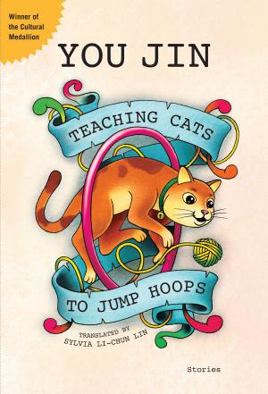 Cover of the book Teaching Cats to Jump Hoops by Chong Tze Chien