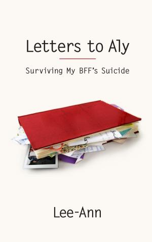 Cover of the book Letters to Aly by Monica Lim, Lesley-Anne Tan